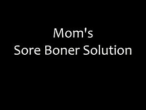 Not son asks not mom for help with his hard on